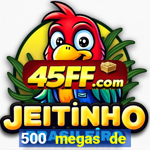 500 megas de internet equivale a quantos gigas